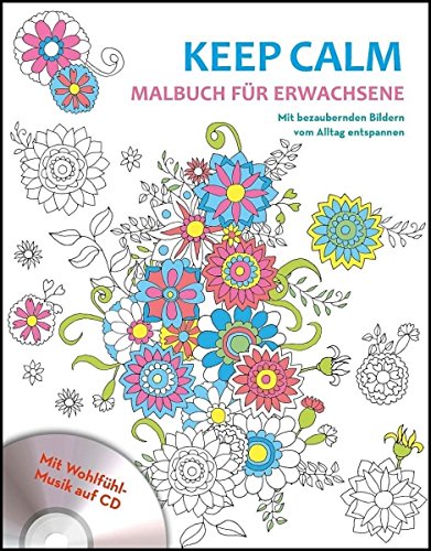 Malbuch für Erwachsene mit CD - Keep calm Books