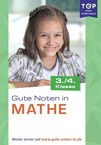 Mathe: Gute Noten in Mathe 3./4. Klasse - Top in der Schule Books