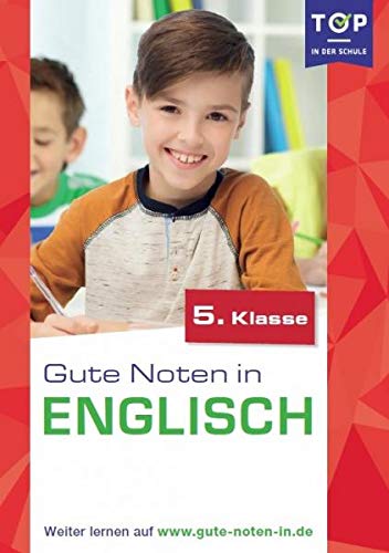 Englisch: Gute Noten in Englisch 5. Klasse - Top in der Schule Books