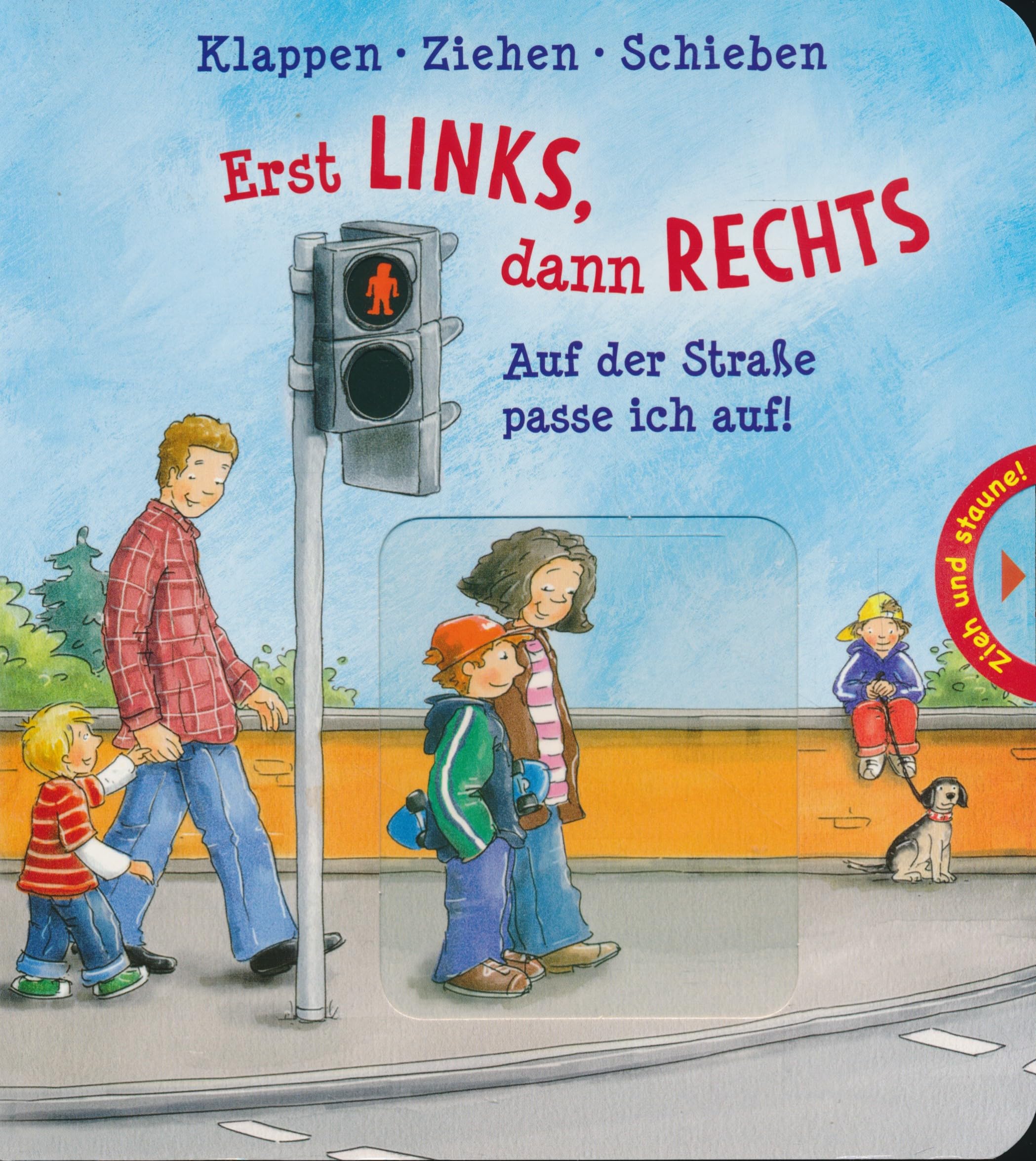 Erst Links, dann Rechts - Auf der Straße passe ich auf!: Interaktives Pappbilderbuch mit Klappen sowie Schiebe- & Ziehelementen – Spielerisch ... im Straßenverkehr für Kinder ab 2 Jahren Tiptoi & Games