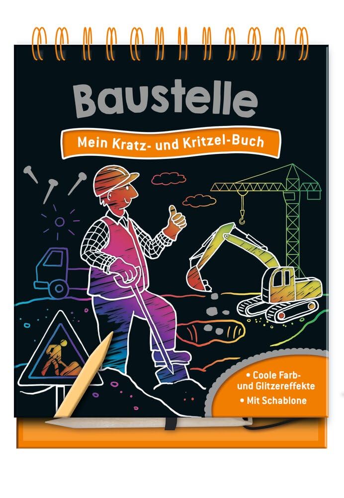 Baustelle - Mein Kratz- und Kritzel-Buch: 15 zauberhafte Kratzseiten mit Farb- und Glitzereffekten zum Freikratzen für Kinder ab 5 Jahren | mit Schablone und Kratzstift Tiptoi & Games