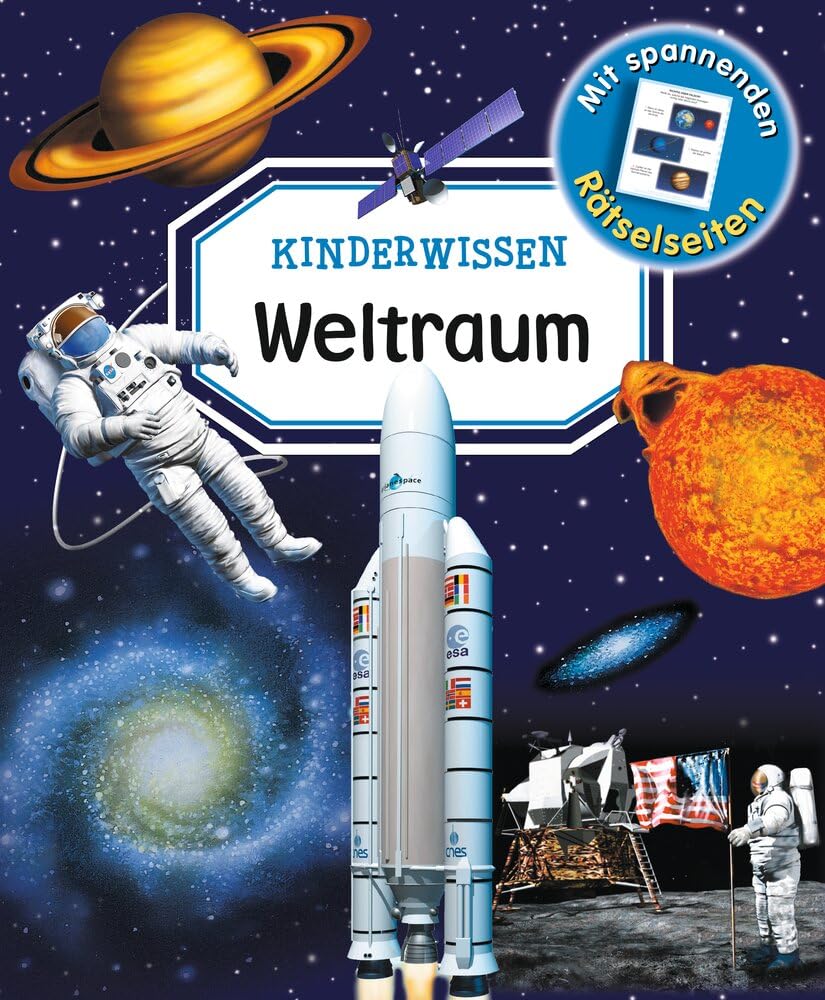 Kinderwissen - Weltraum: Planeten, Sterne & Raumfahrt entdecken – Spannendes Wissen und Rätsel für kleine Forscher ab 4 Jahren Natural Sciences