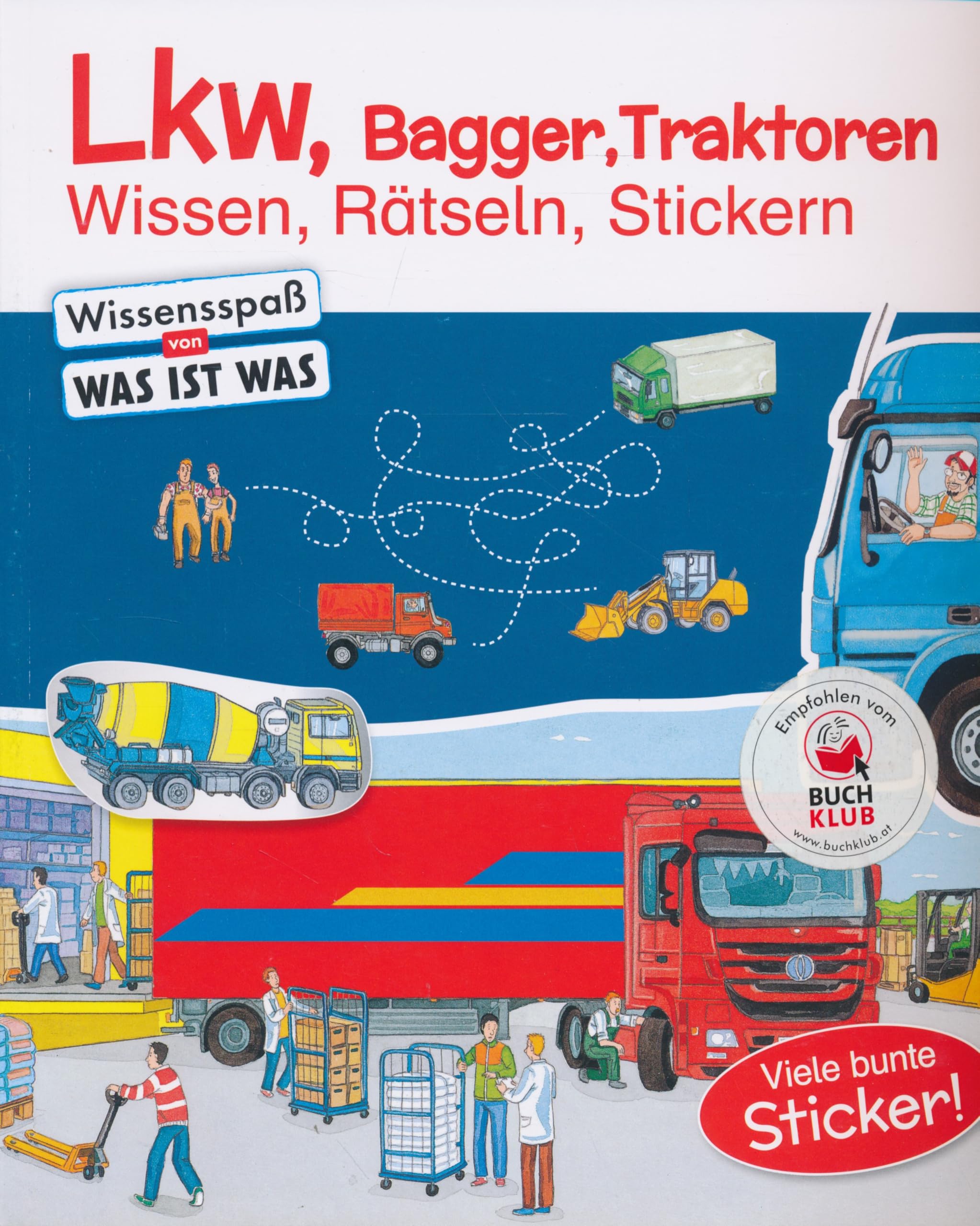 LKW, Bagger, Traktoren - Wissen, Rätseln, Stickern - Wissensspaß von Was ist Was - Viele bunte Sticker! Books