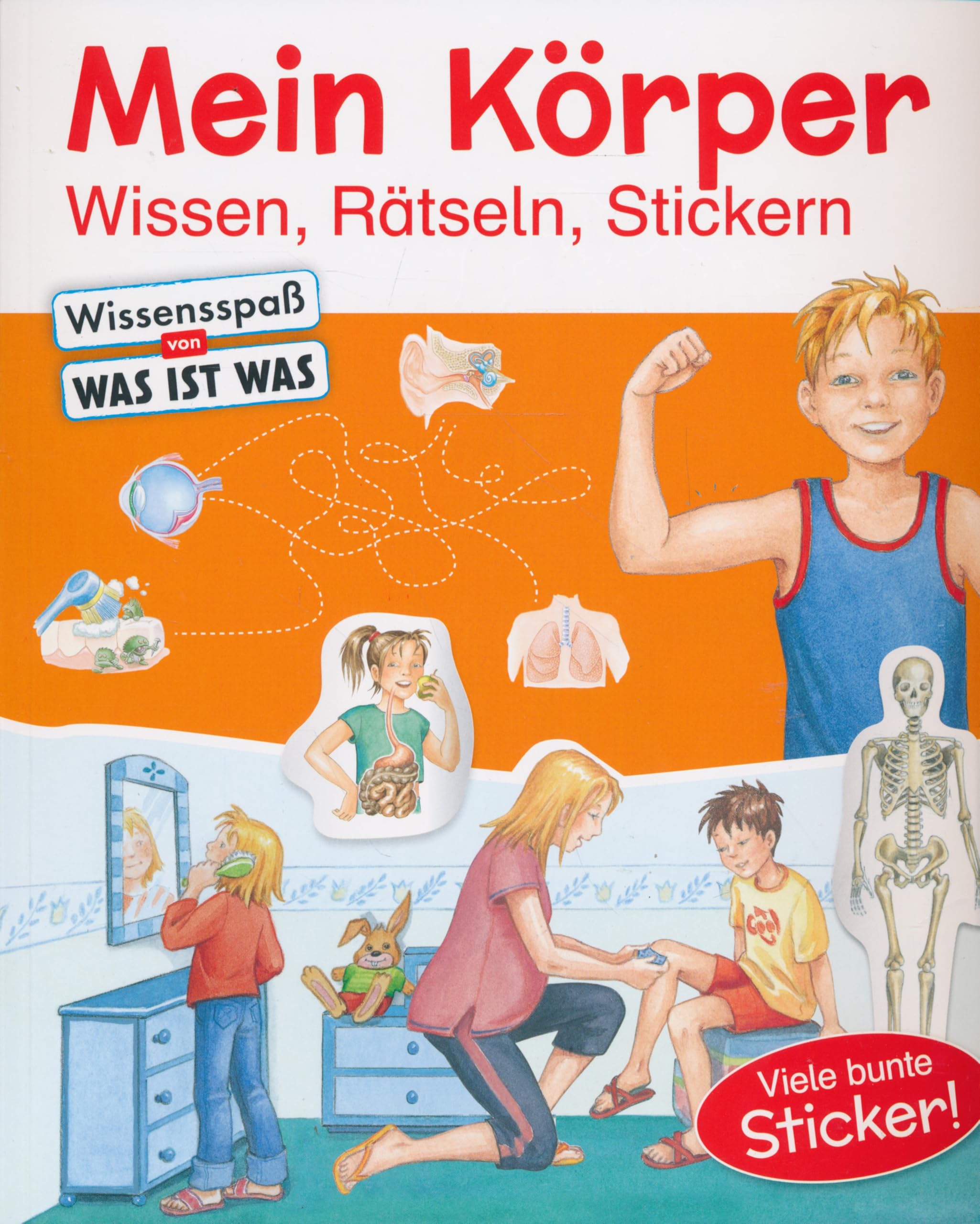 Mein Körper - Wissen, Rätseln, Stickern - Wissensspaß von Was ist Was - Viele bunte Sticker! Books