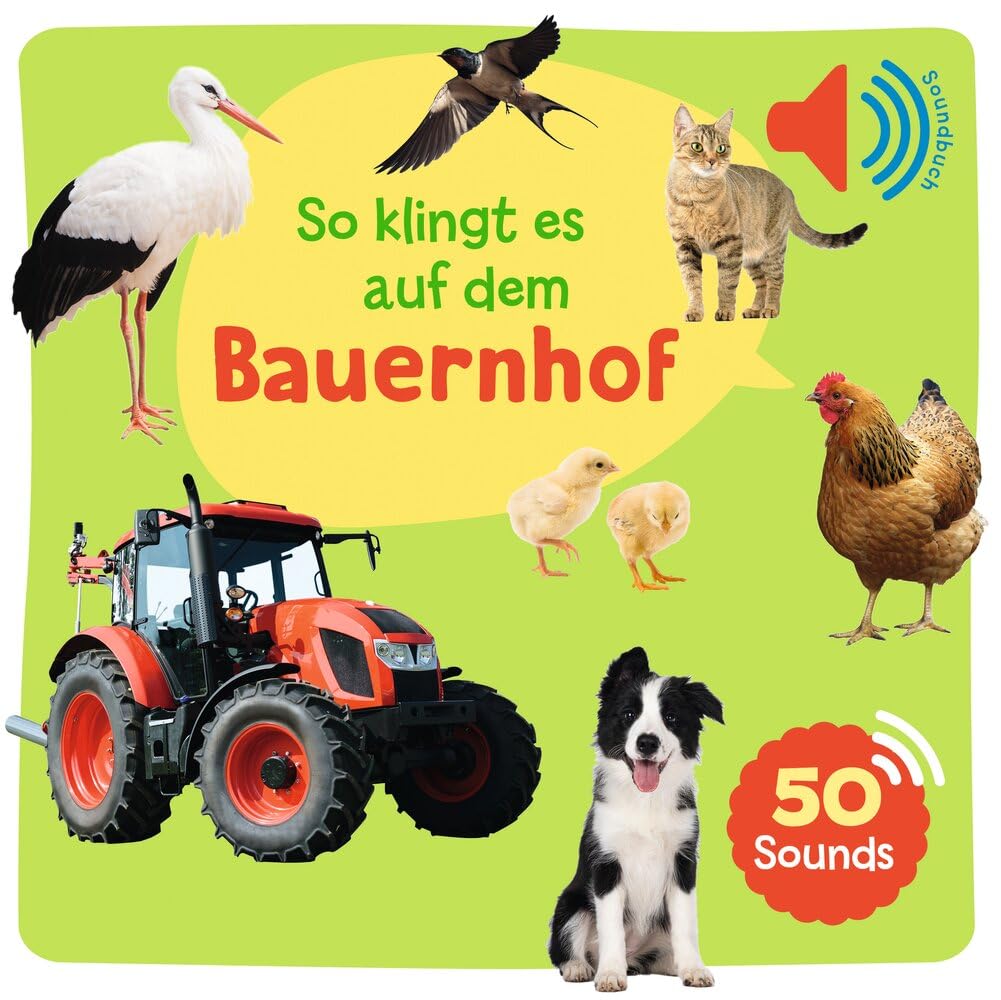 Mein großes Soundbuch - So klingt es auf dem Bauernhof: Ein Soundbuch mit 50 verschiedenen Geräuschen und Tierstimmen für Kinder ab 2 Jahren Children's books