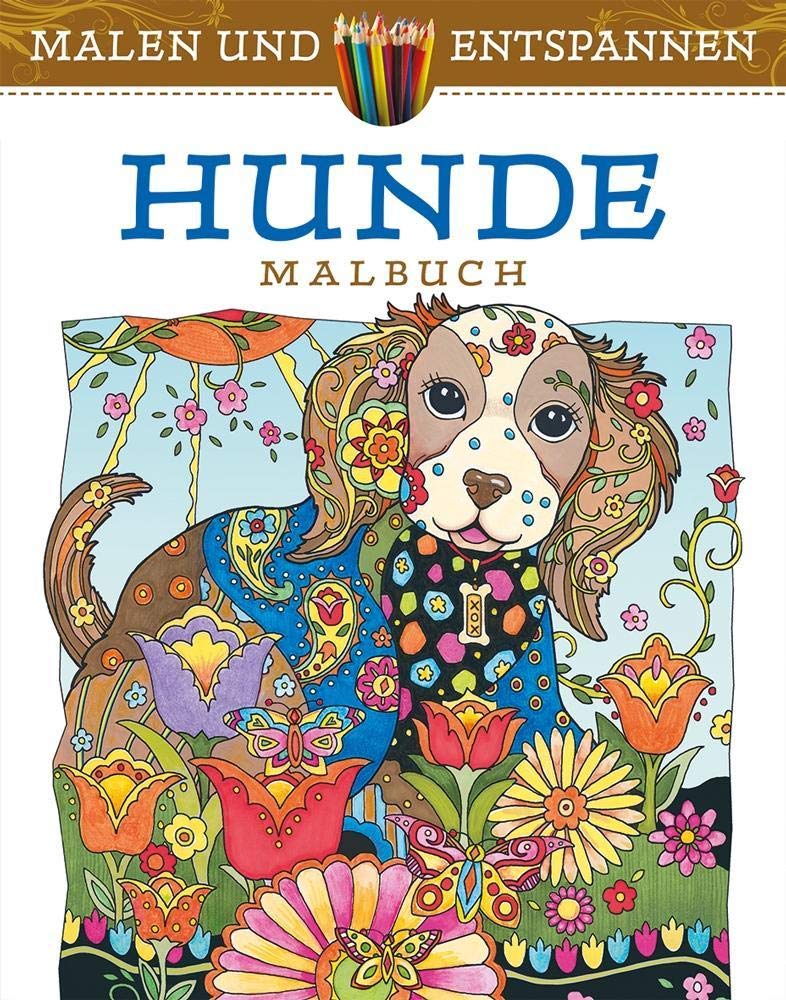 Malen und entspannen: Hunde: Malbuch Film, Art & Culture