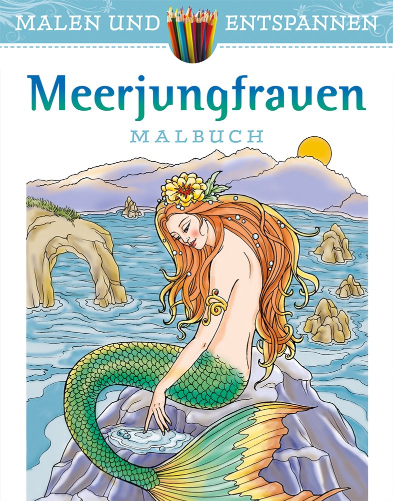 Malen und entspannen: Meerjungfrauen book