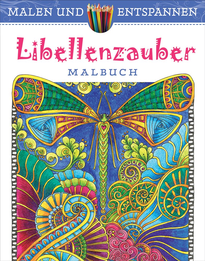 Malen und entspannen: Libellenzauber: Malbuch Film, Art & Culture