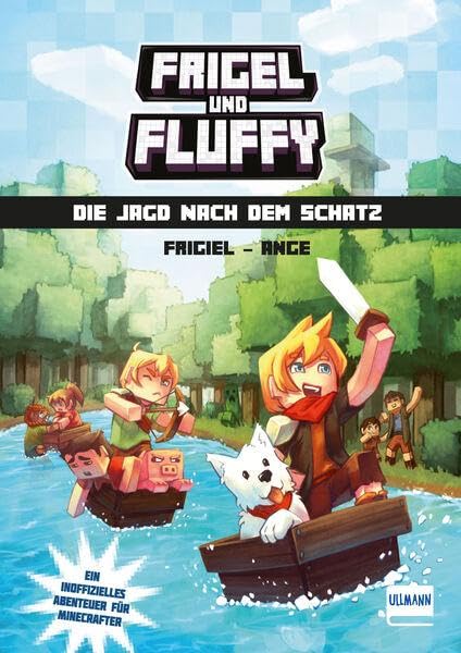 Frigel und Fluffy - Die Jagd nach dem Schatz Bd. 1: Ein inoffizielles Abenteuer für Minecrafter mit farbigen Illustrationen Novels & Short Stories