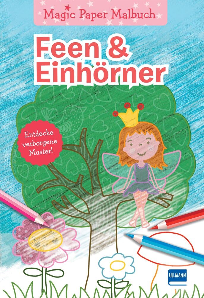 Magic Paper Malbuch - Feen & Einhörner: Lass dich überraschen und entdecke verborgene Muster, viele Motive zum Ausmalen und Schraffieren Tiptoi & Games