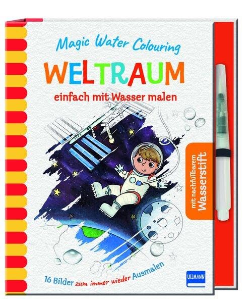 Magic Water Colouring - Weltraum: einfach mit Wasser malen (16 Wassermalbilder + Wassertankstift) für Kinder ab 4 Jahren Non-fiction