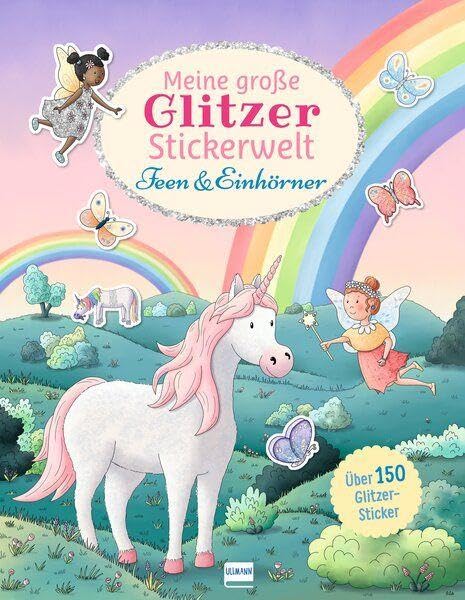 Meine große Glitzer-Stickerwelt - Feen und Einhörner Non-fiction
