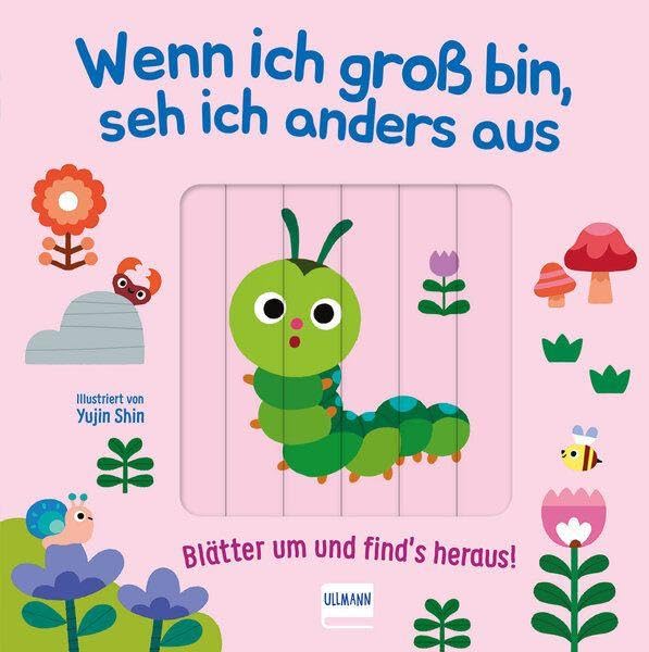 Wenn ich gross bin, seh ich anders aus - Blätter um und find¿s heraus! Non-fiction