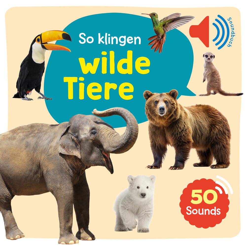 Mein großes Soundbuch - So klingen wilde Tiere Books
