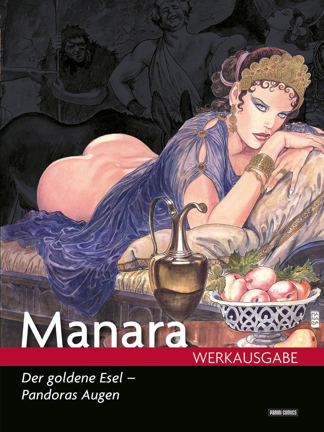Milo Manara Werkausgabe: Bd. 17: Der Goldene Esel - Pandoras Augen Manga