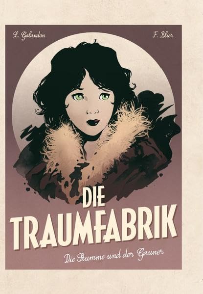 Die Traumfabrik: Bd. 2: Die Stumme und der Gauner Manga