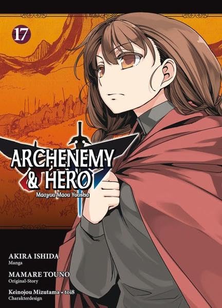 Archenemy & Hero - Maoyuu Maou Yuusha 17: Bd. 17 Manga