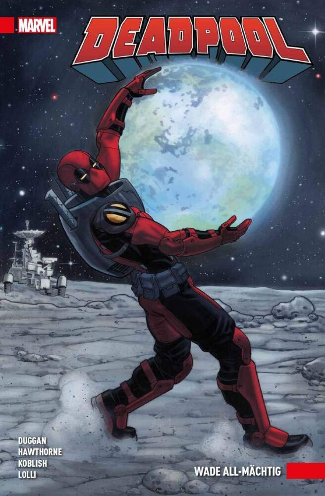 Deadpool: Bd. 6 (2. Serie): Wade All-Mächtig Manga