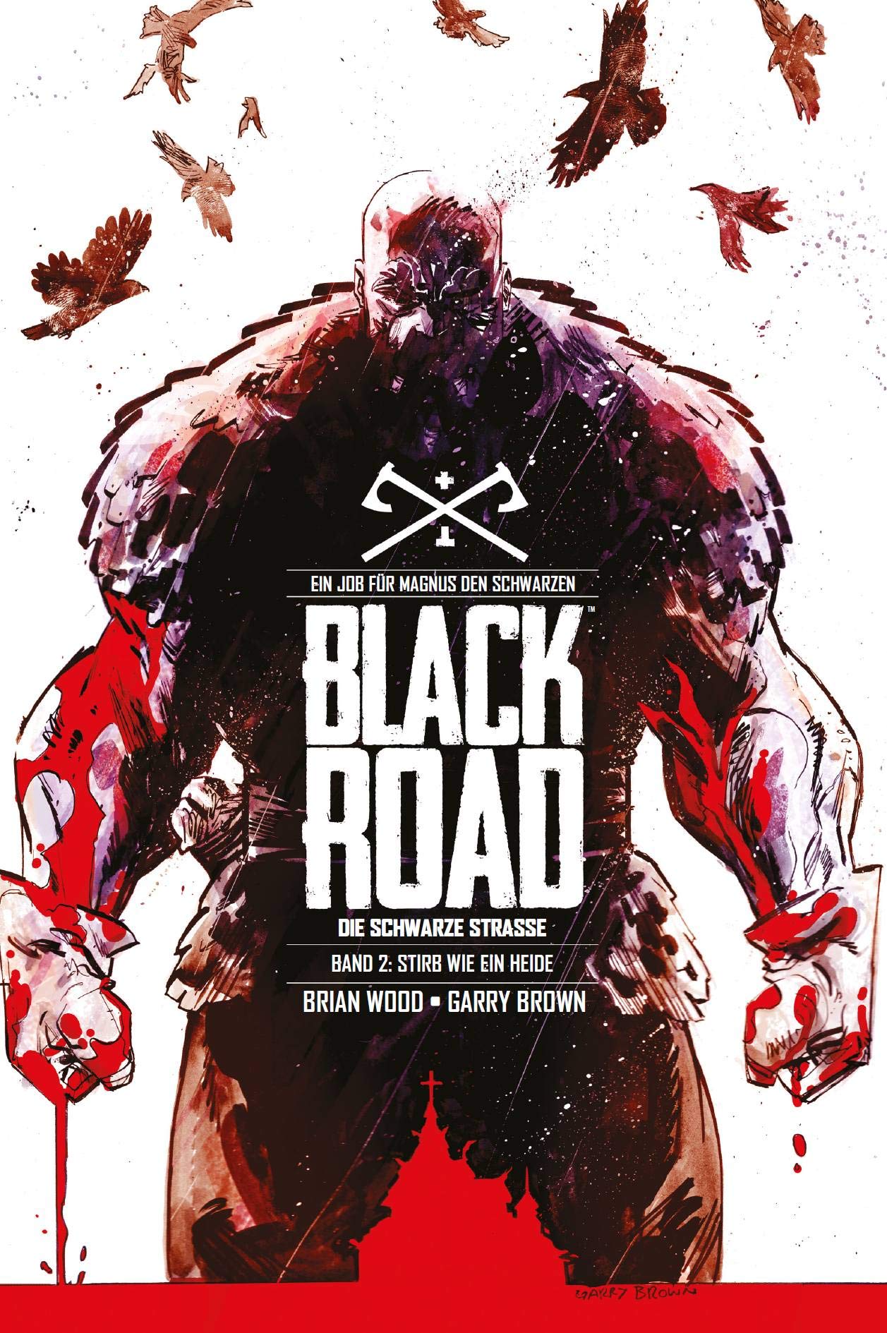 Black Road - Die Schwarze Straße: Bd. 2: Stirb wie ein Heide Manga