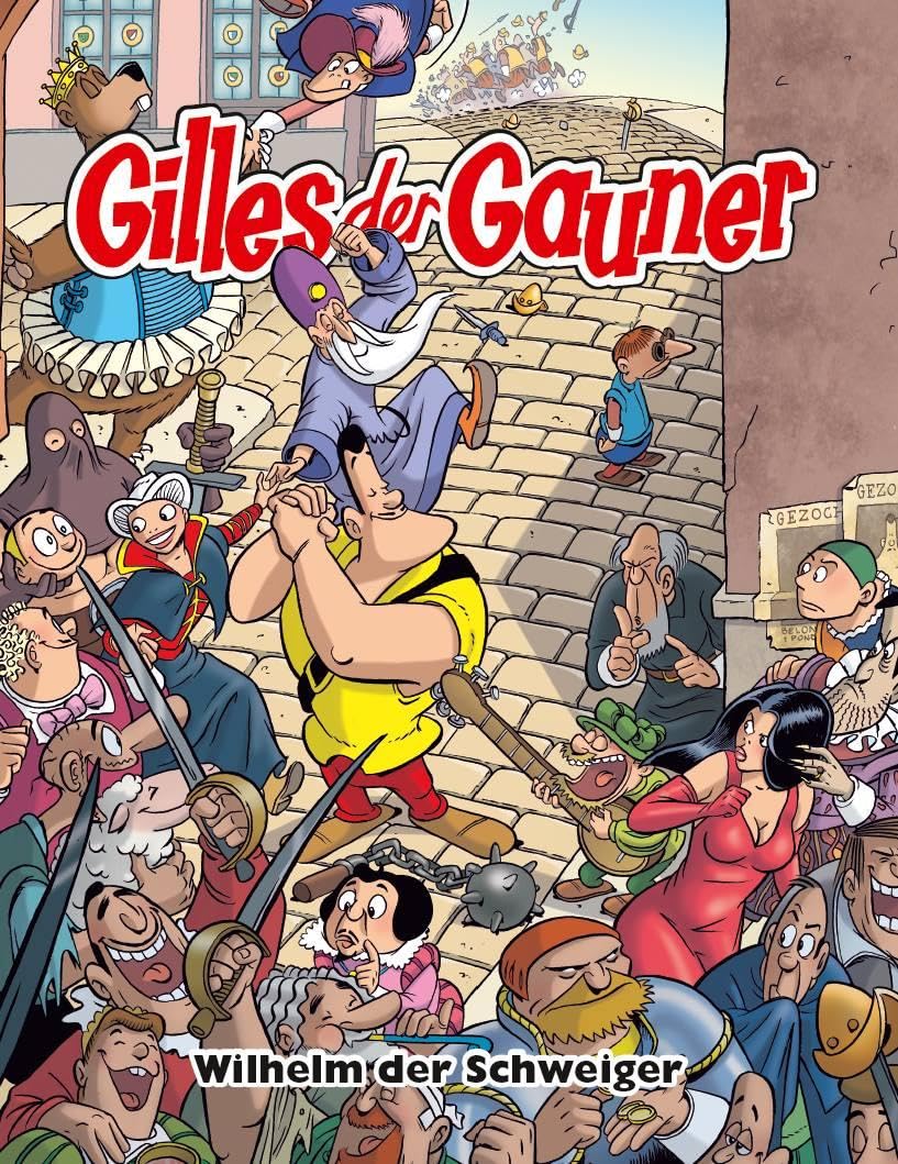 Gilles der Gauner: Bd. 3: Wilhelm der Schweiger Manga