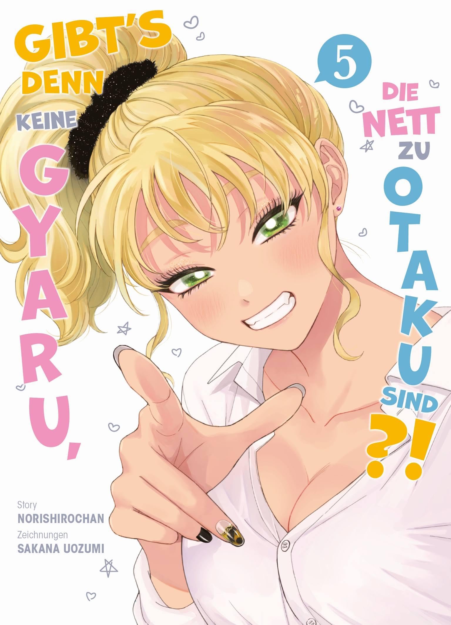 Gibt's denn keine Gyaru, die nett zu Otaku sind?! 05 Manga