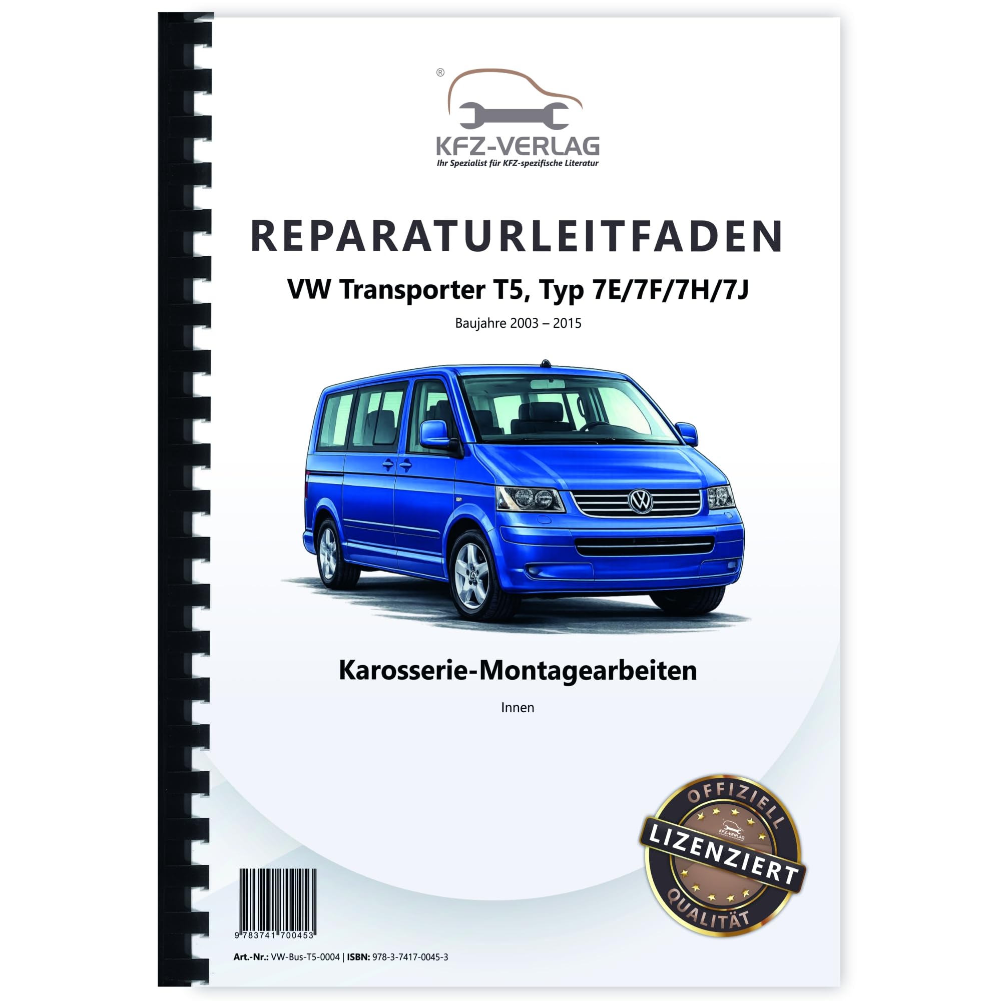VW Transporter T5 (03-15) Karosserie Montagearbeiten Innen Reparaturanleitung Business & Technology