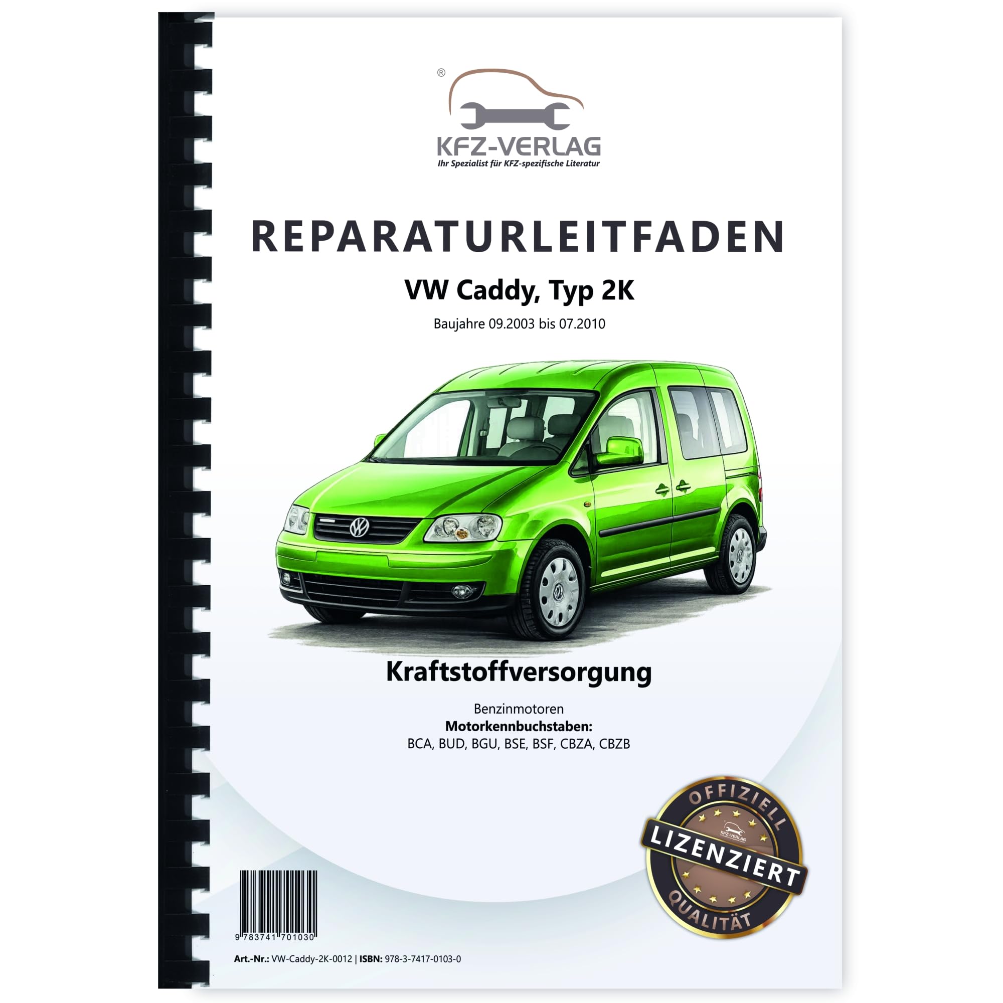 VW Caddy Typ 2K 2003-2010 Kraftstoffversorgung Benzinmotoren Reparaturanleitung Buch Werkstatthandbuch Reparaturhandbuch Reparaturleitfaden KFZ-Verlag Business & Technology