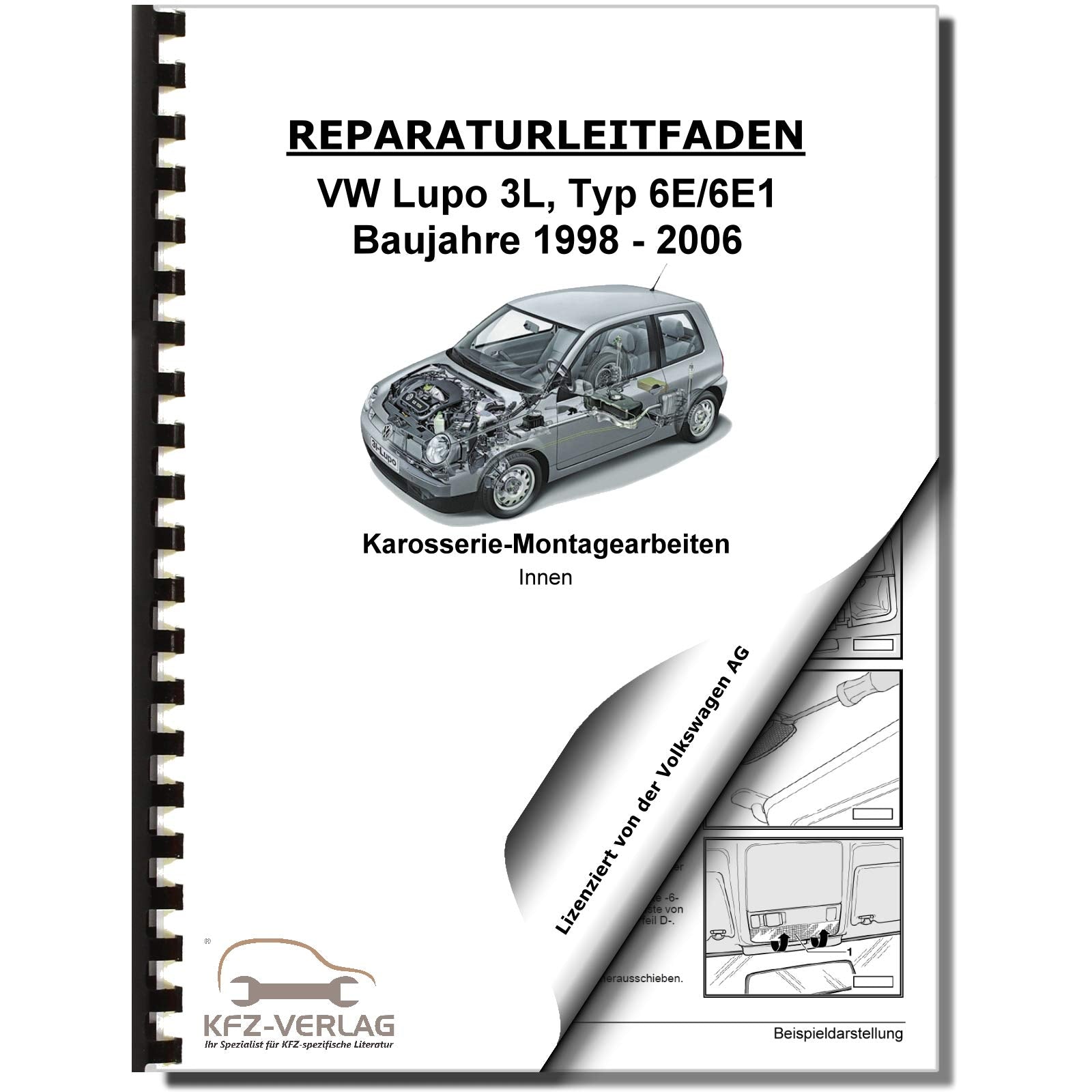 VW Lupo 3L Typ 6E 1998-2006 Karosserie Montagearbeiten Innen Reparaturanleitung Business & Technology