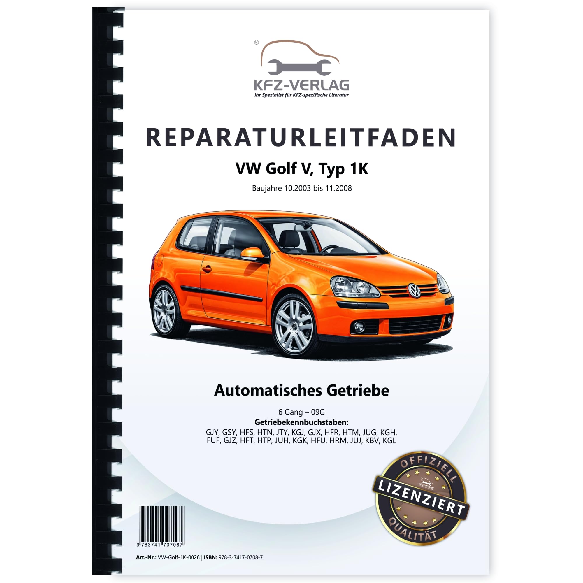 VW Golf 5 Typ 1K 2003-2008 6 Gang Automatikgetriebe 09G Reparaturanleitung Buch Werkstatthandbuch Reparaturhandbuch Reparaturleitfaden KFZ-Verlag Business & Technology