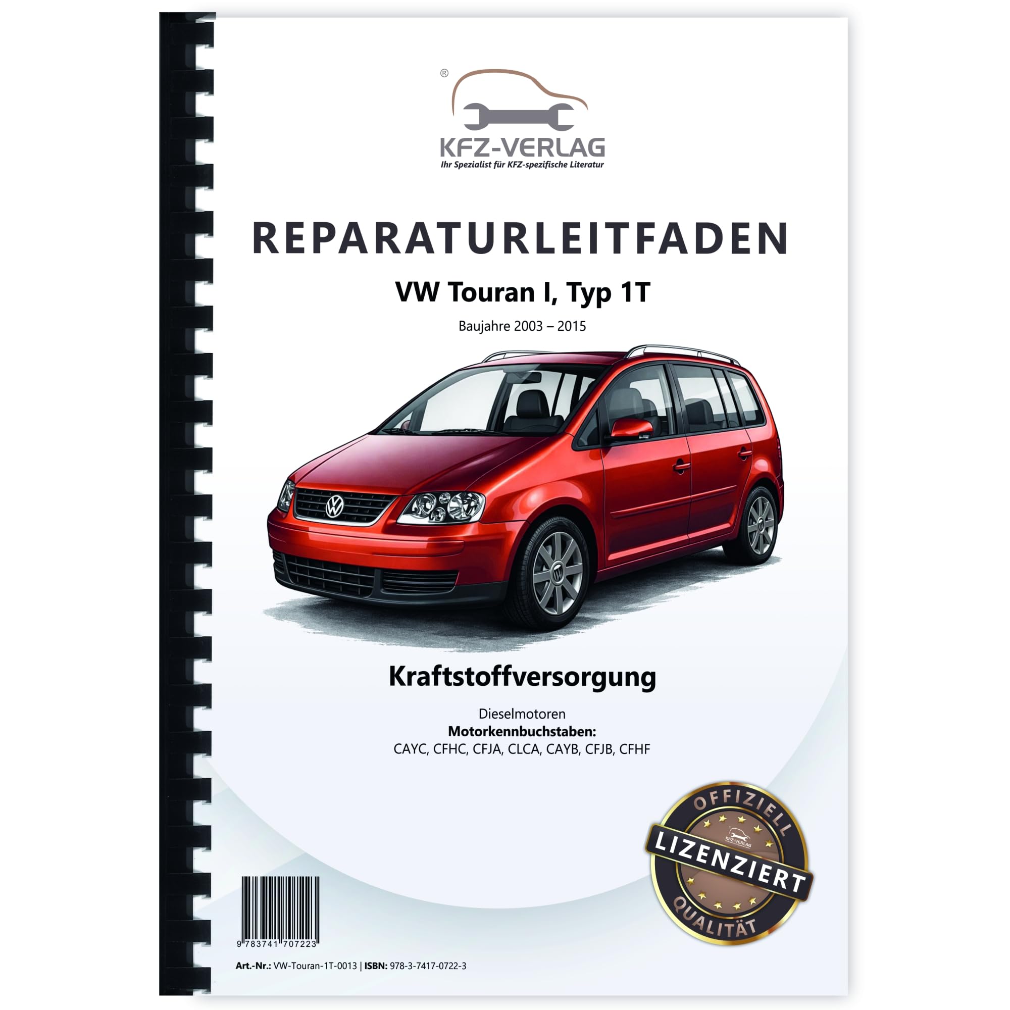 VW Touran Typ 1T 2003-2015 Kraftstoffversorgung Dieselmotoren Reparaturanleitung Business & Technology