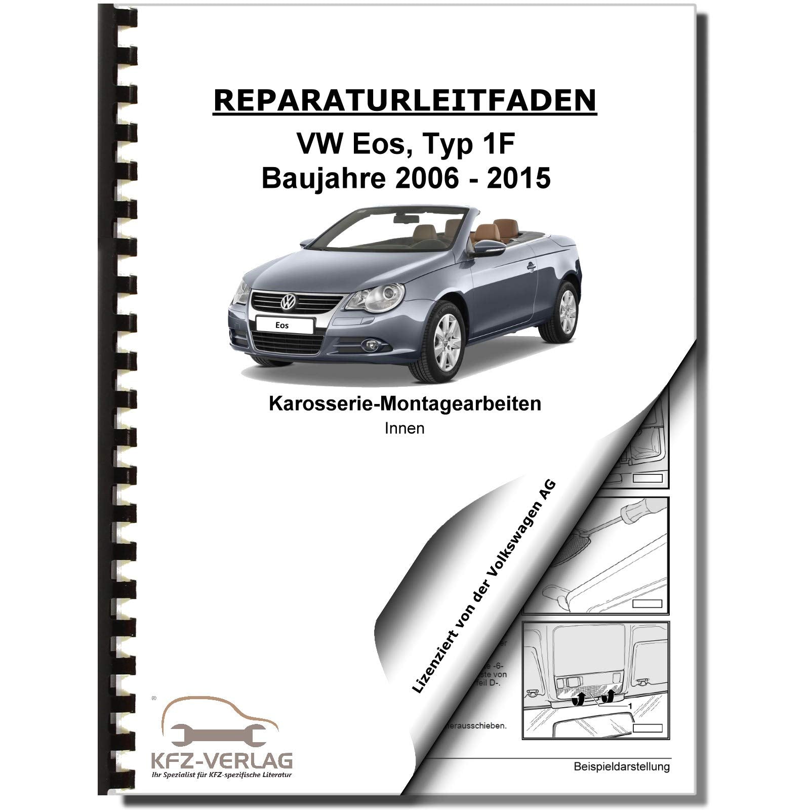 VW EOS Typ 1F 2006-2015 Karosserie Montagearbeiten Innen Reparaturanleitung Business & Technology