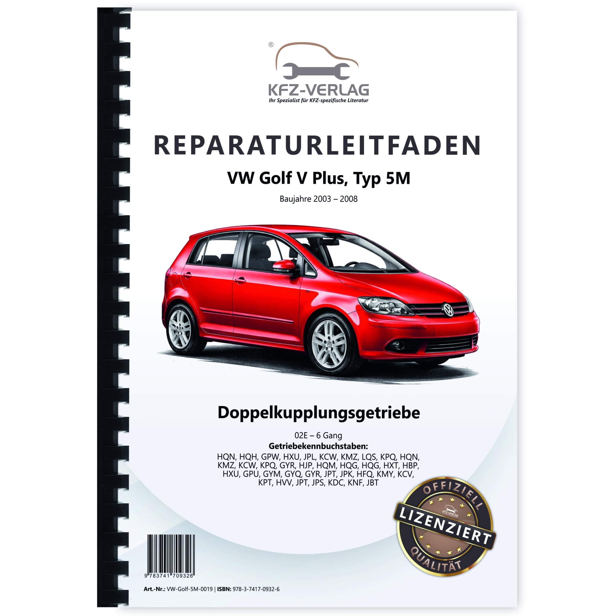 VW Golf 5 Plus 5M (03-08) 6 Gang Automatikgetriebe DKG 02E Reparaturanleitung Business & Technology