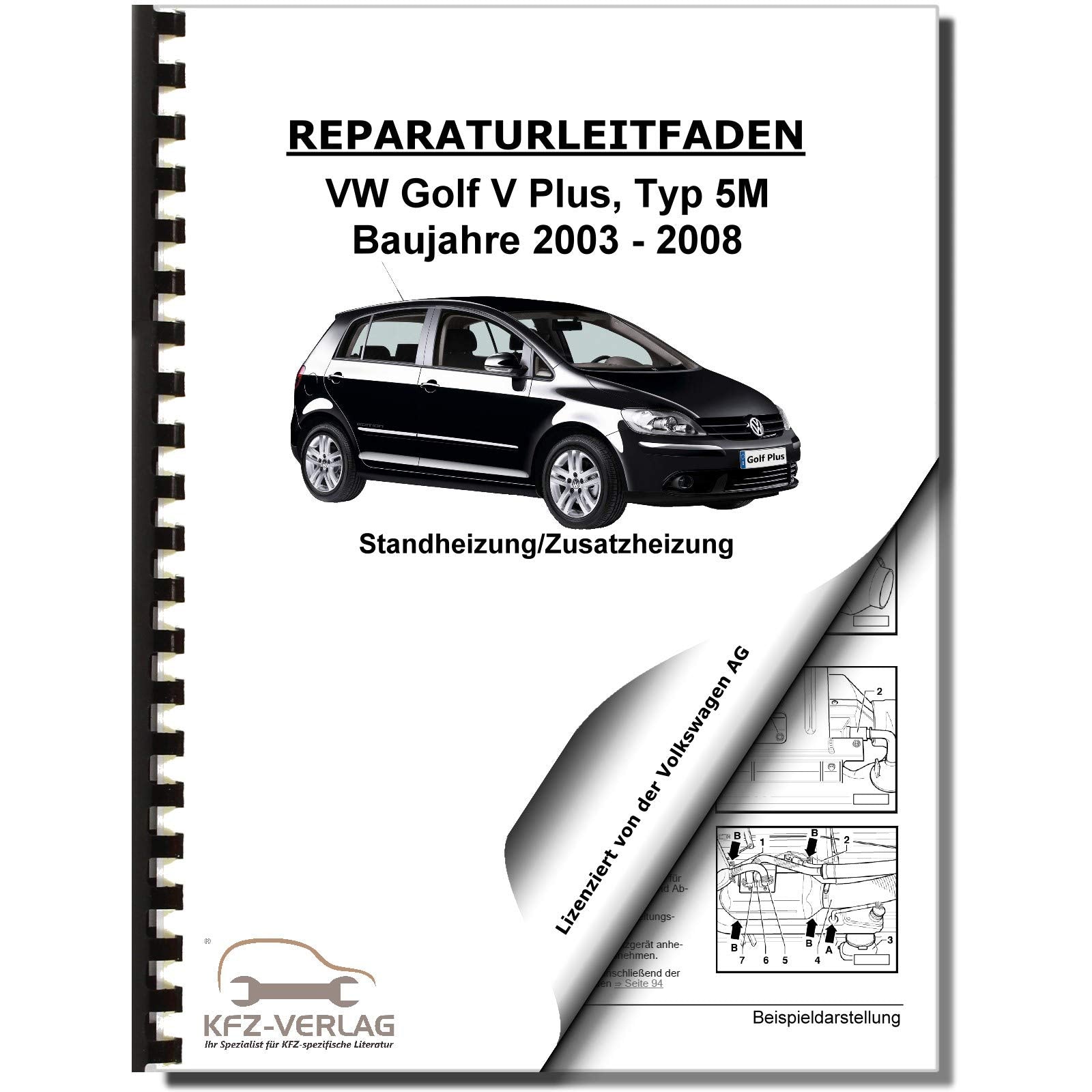 VW Golf 5 Plus 5M 2003-2008 Standheizung Zusatzheizung Reparaturanleitung Business & Technology