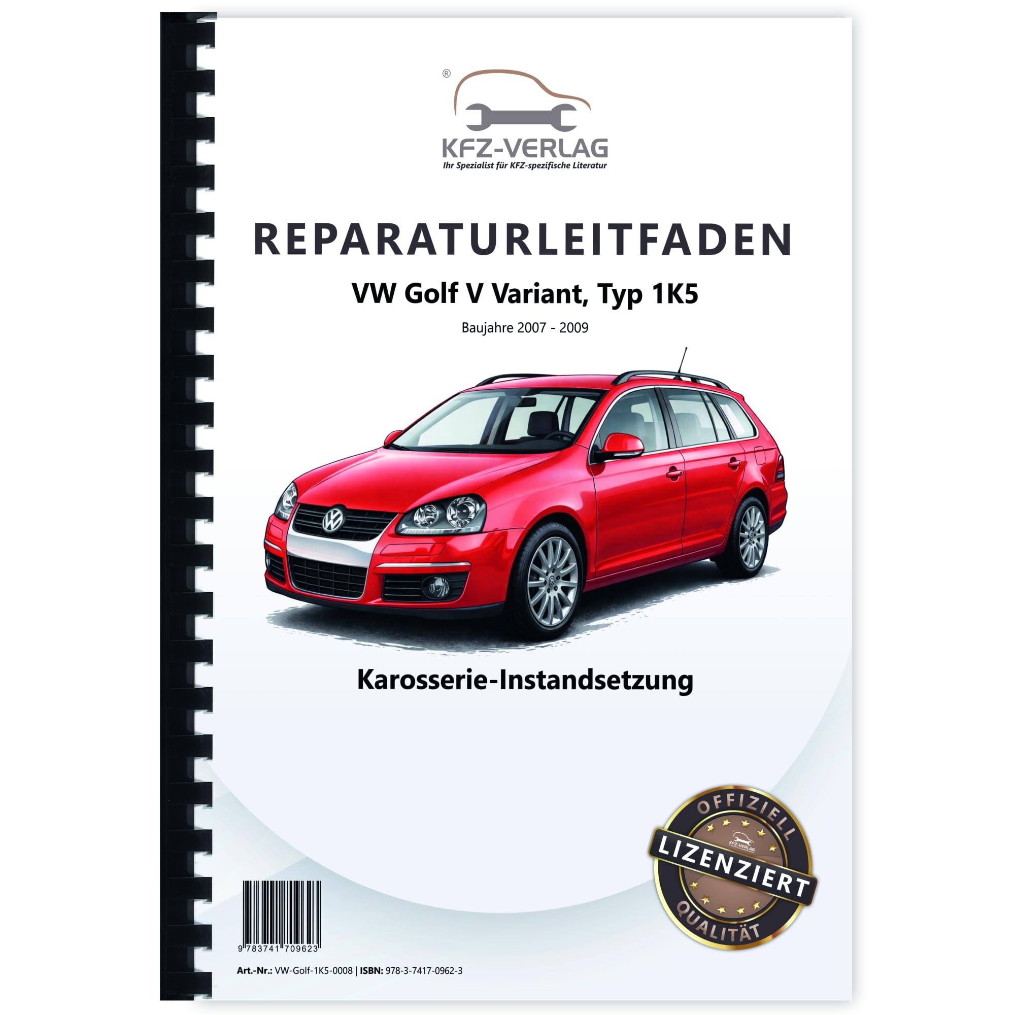 VW Golf 5 Variant (07-09) Karosserie Unfall Instandsetzung Reparaturanleitung Business & Technology