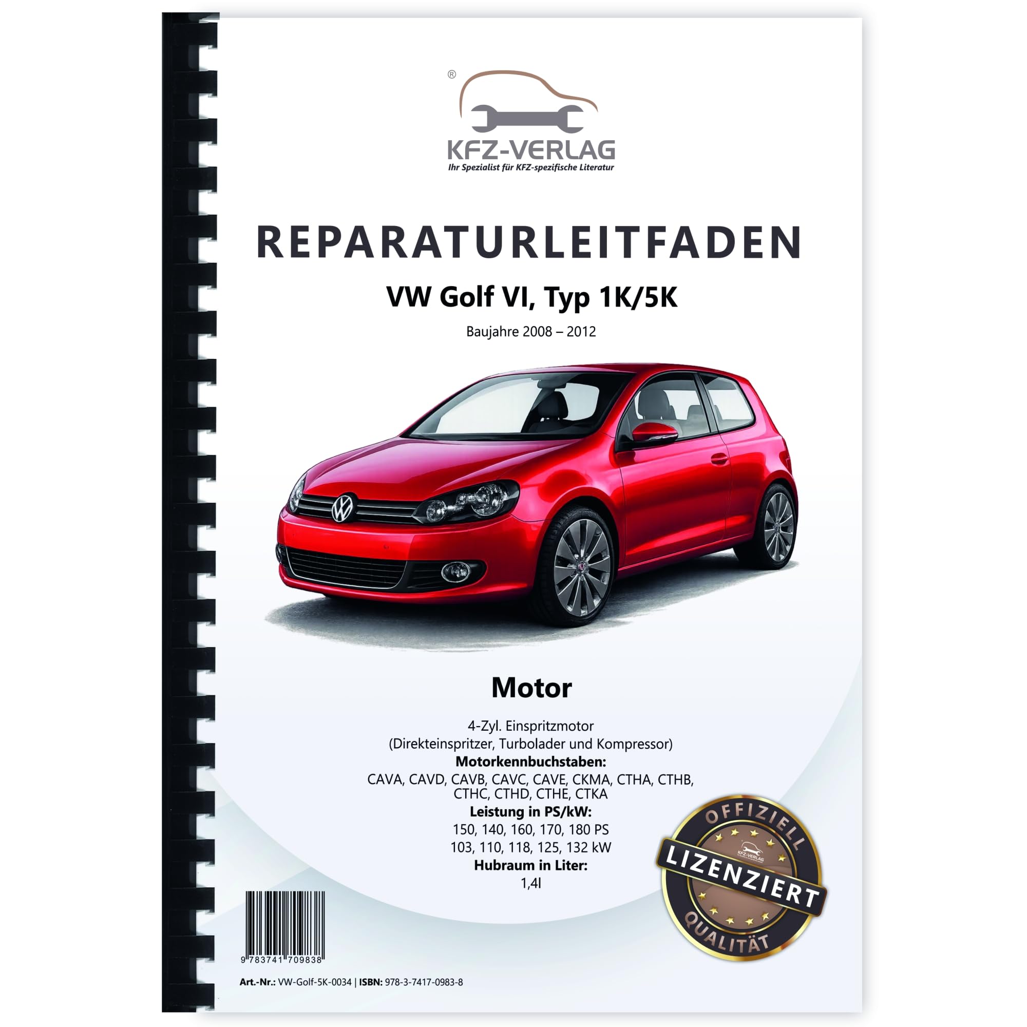 VW Golf 6 1K/5K (08-12) 4-Zyl. 1,2l Benzinmotor 150-180 PS Reparaturanleitung Business & Technology