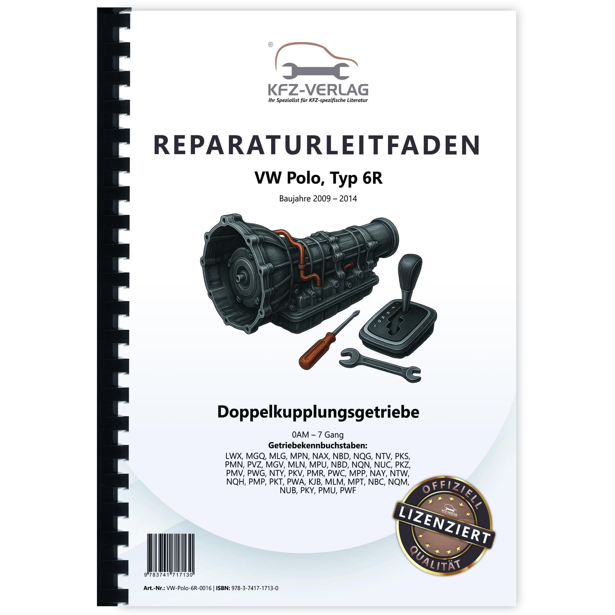 VW Polo 5 6R 2009-2014 7 Gang Automatikgetriebe DSG DKG 0AM Reparaturanleitung Business & Technology