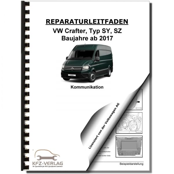 VW Crafter Typ SY SZ ab 2017 Radio Navigation Kommunikation Reparaturanleitung Business & Technology