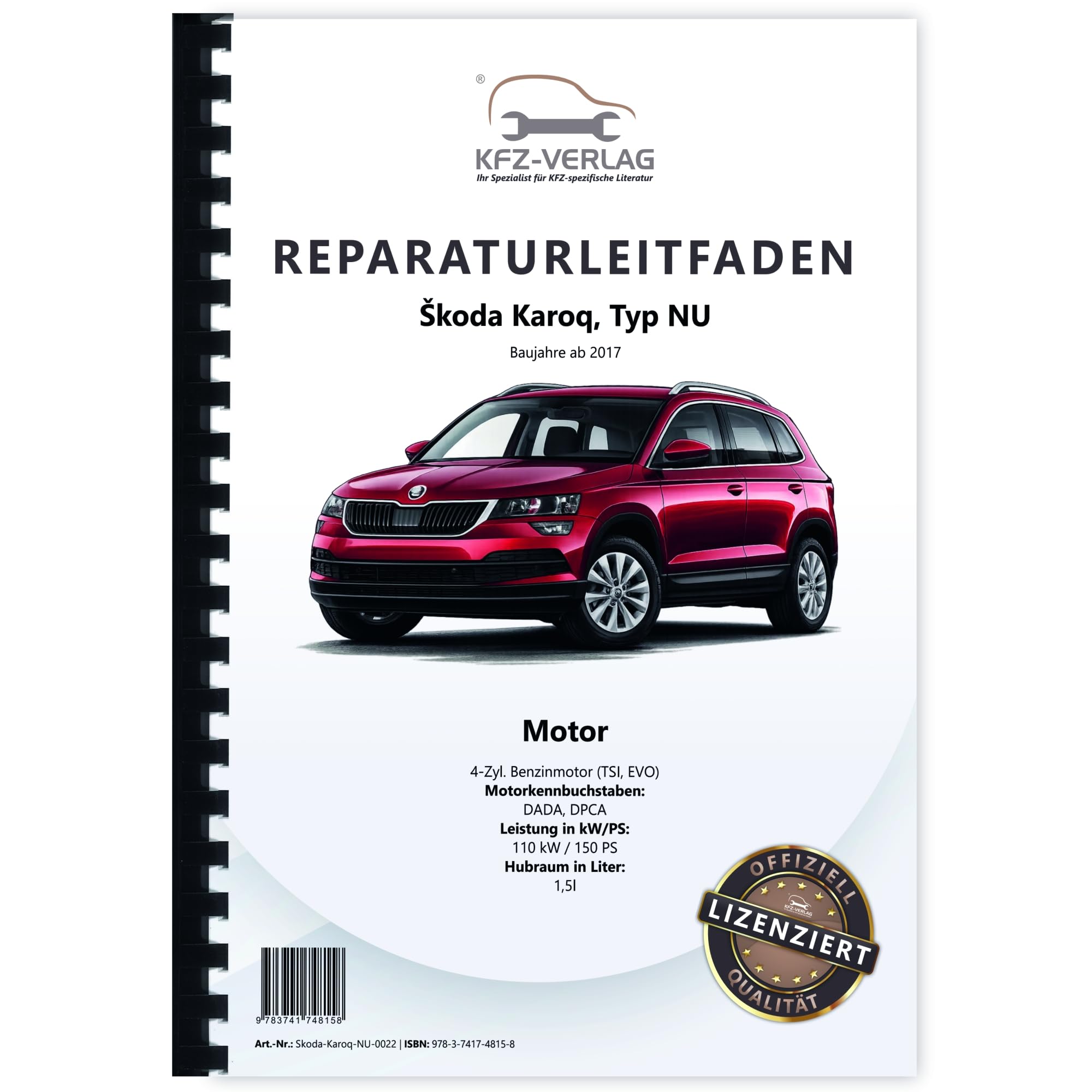 Skoda Karoq Typ NU ab 2017 4-Zyl. 1,5l Benzinmotor 150 PS Reparaturanleitung Business & Technology