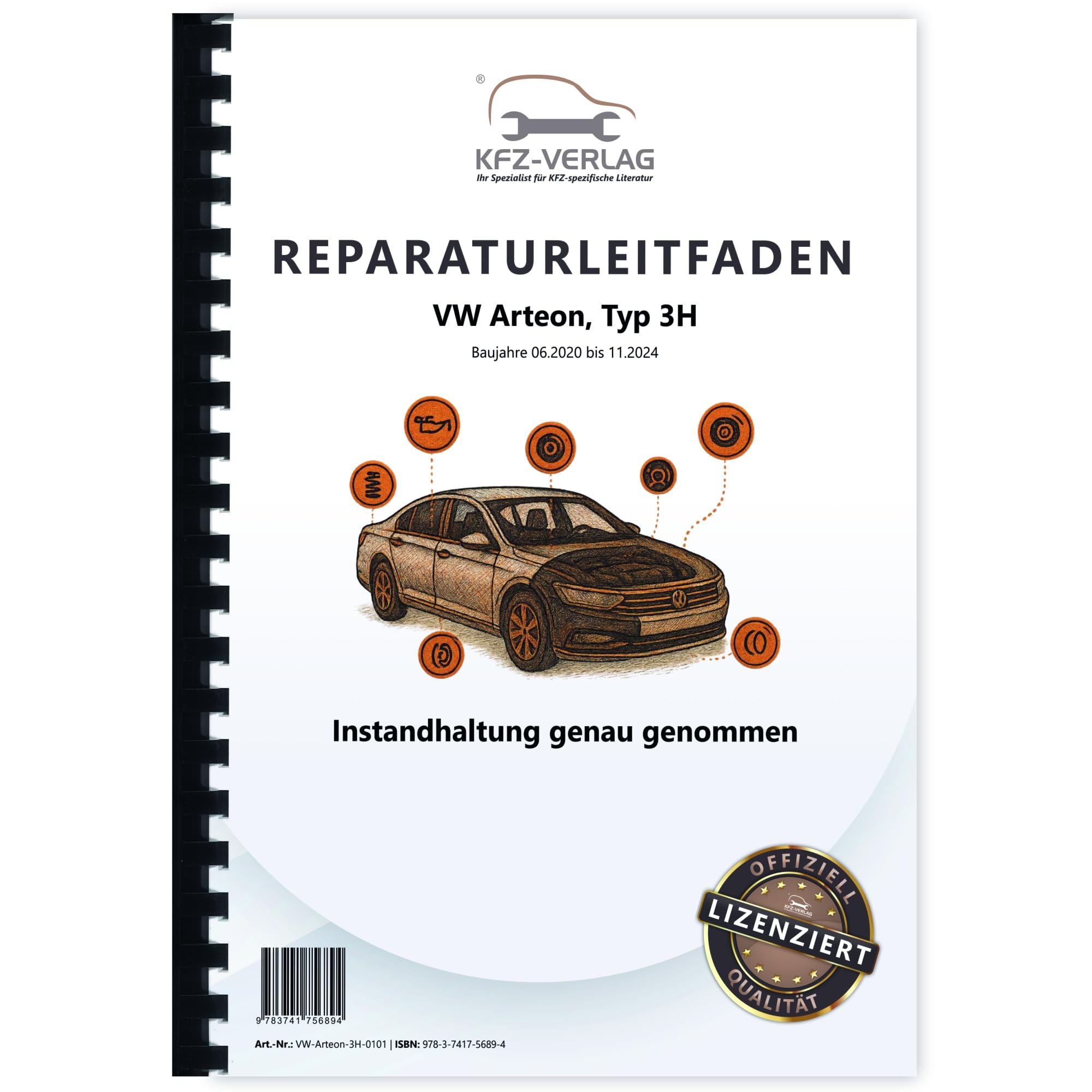 VW Arteon Typ 3H 2020-2024 Instandhaltung Inspektion Wartung Reparaturanleitung Buch Werkstatthandbuch Reparaturhandbuch Reparaturleitfaden KFZ-Verlag Business & Technology