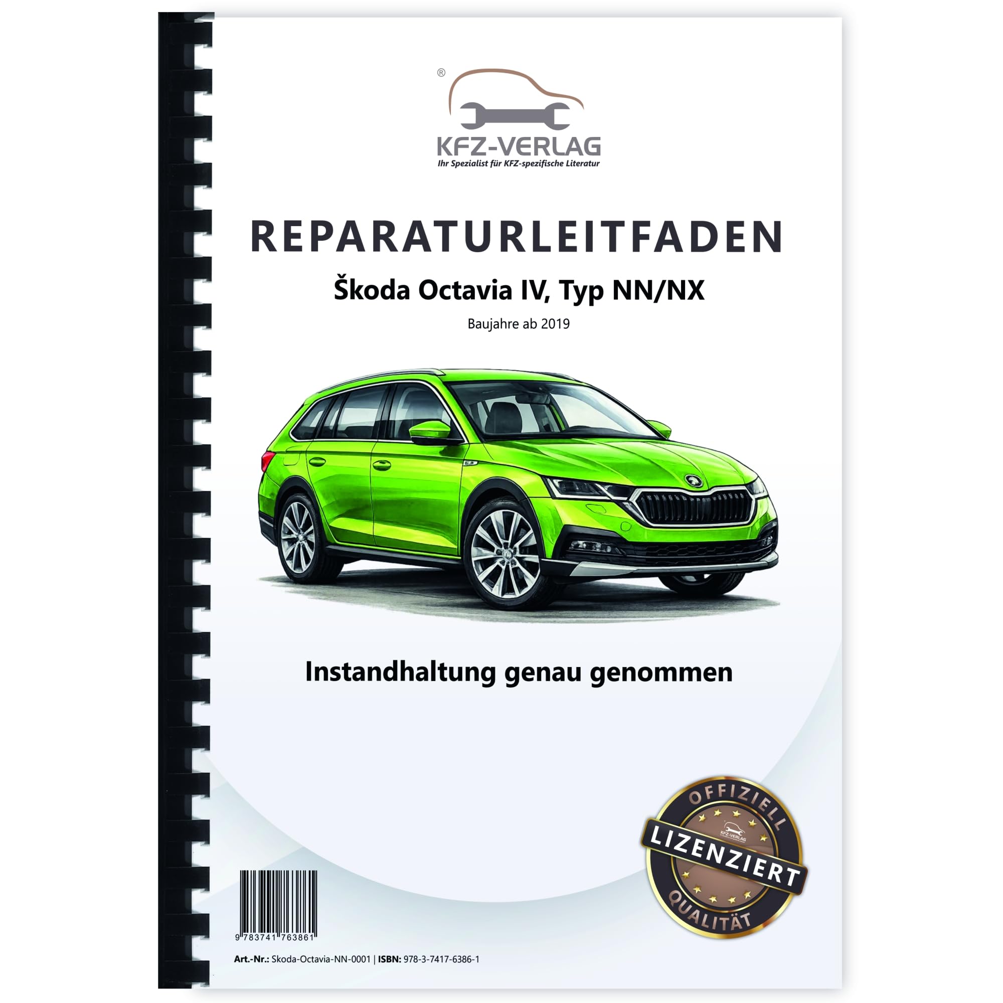 SKODA Octavia NN ab 2019 Instandhaltung Inspektion Wartung Reparaturanleitung Buch Werkstatthandbuch Reparaturhandbuch Reparaturleitfaden KFZ-Verlag Business & Technology
