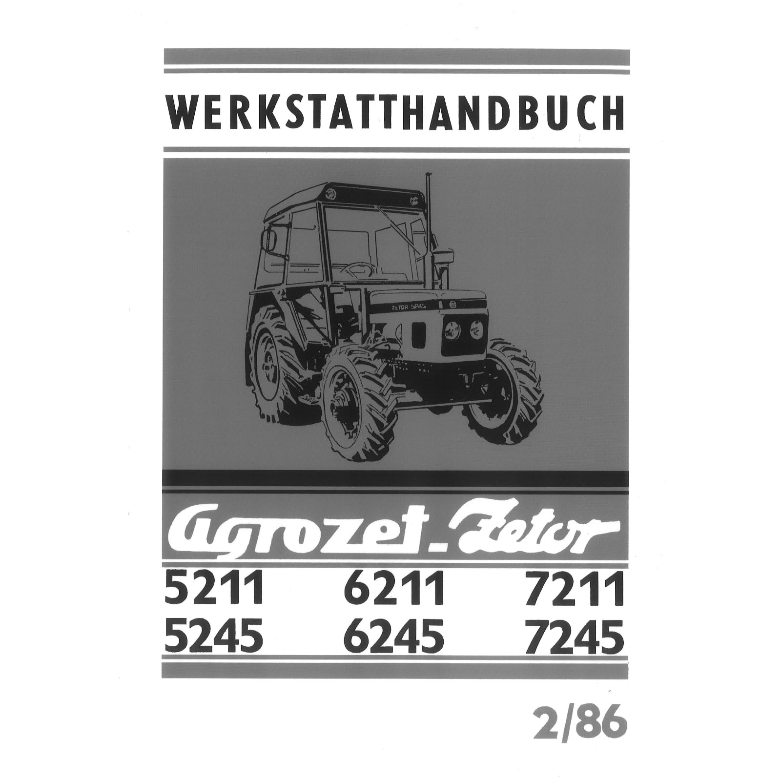 Zetor Agrozet 5211 5245 6211 6245 7211 7245 2/1986 Traktor Werkstatthandbuch Business & Technology