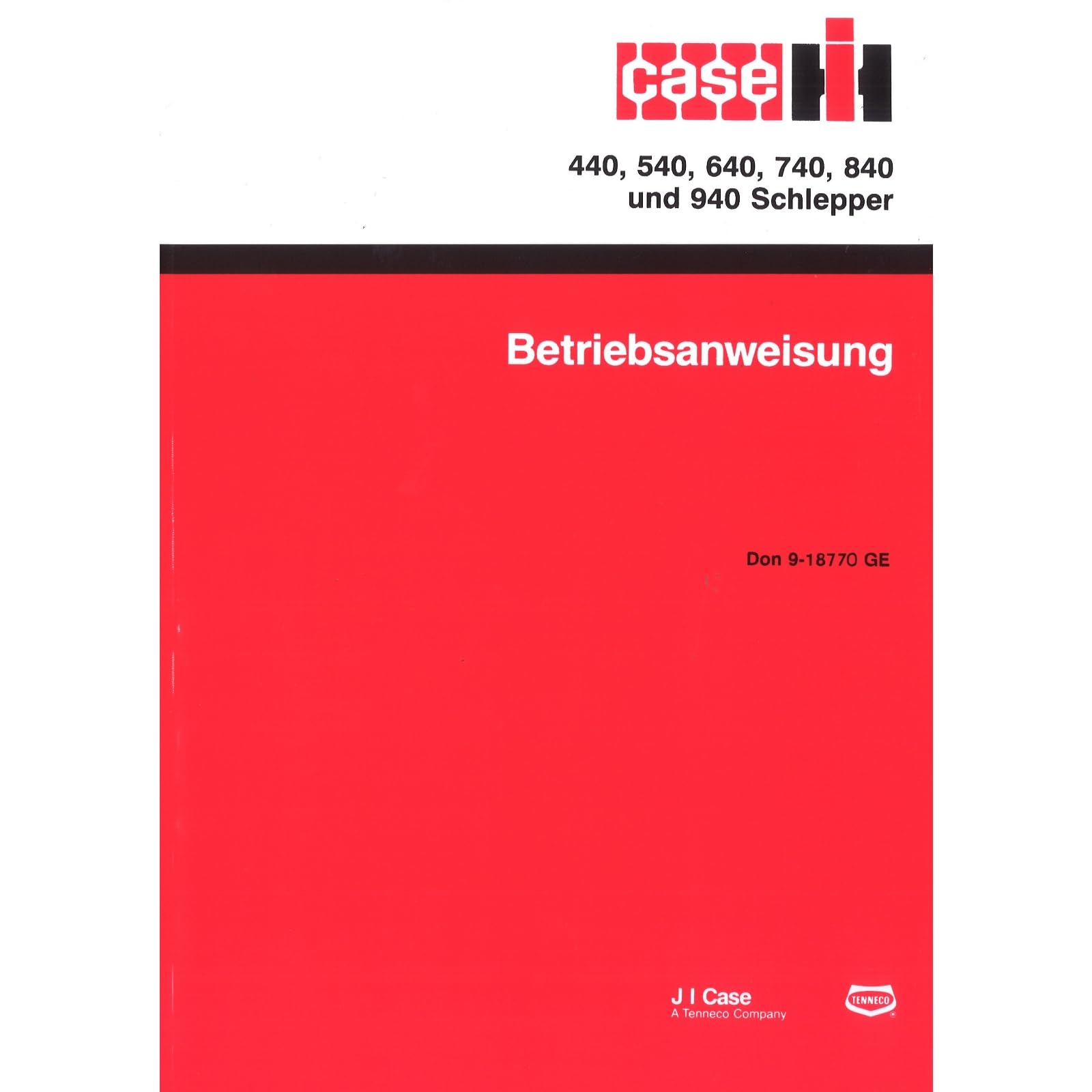 Case 440 540 640 740 840 940 Schlepper Betriebsanleitung Bedienungsanleitung Business & Technology