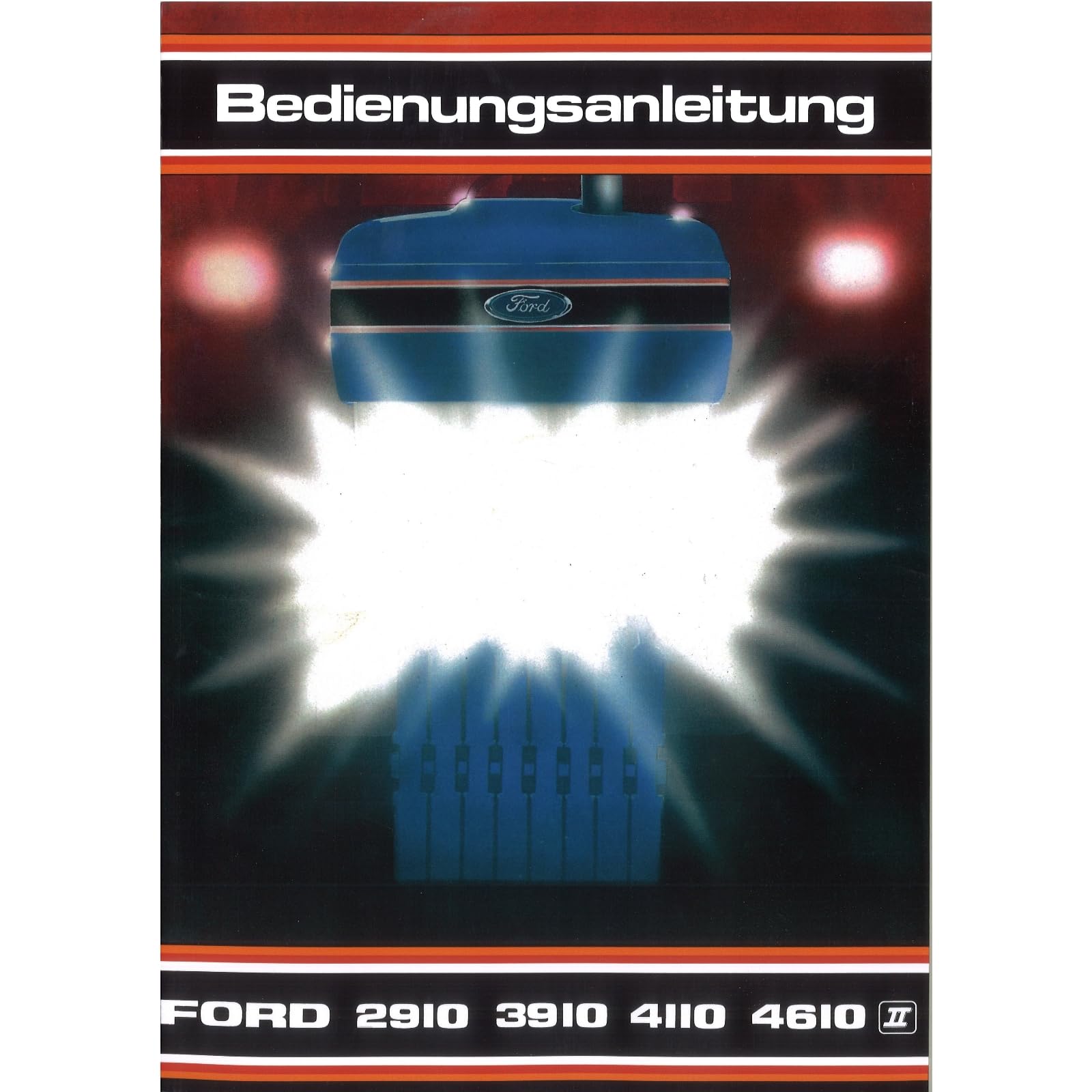 Fordson Ford 2910 3910 4110 4610 Traktor Bedienungsanleitung Betriebsanleitung Business & Technology