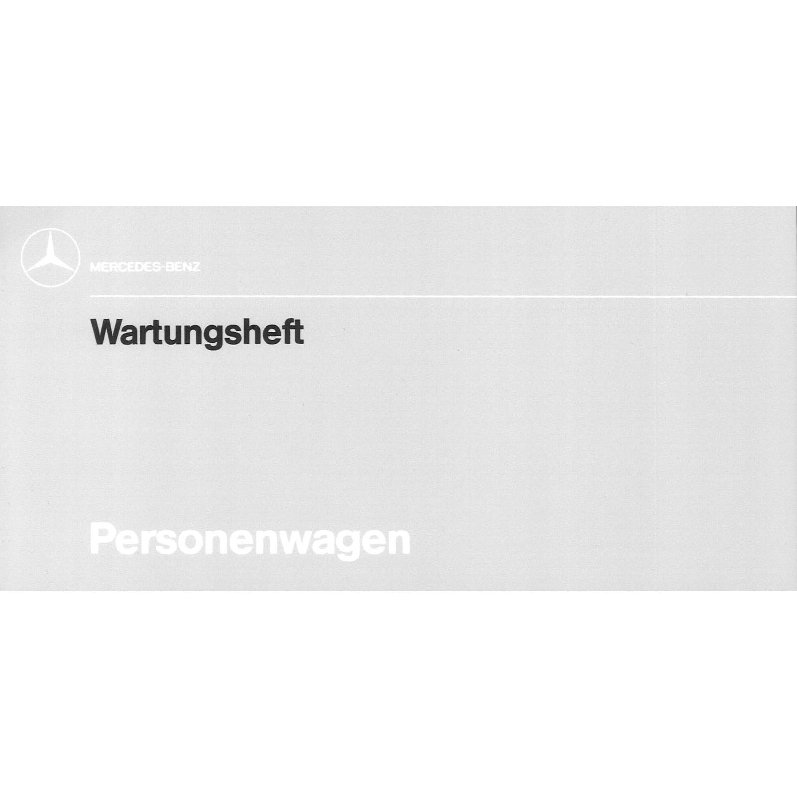 Mercedes-Benz R/C107 W124 W126 R129 W201 Serviceheft Business & Technology