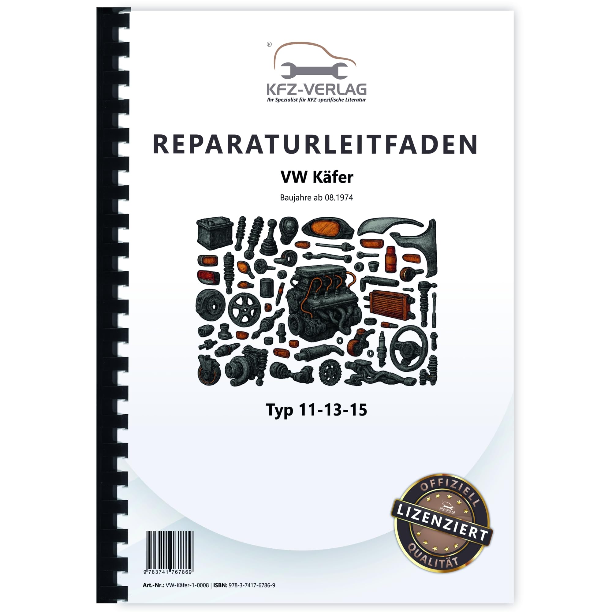 VW Käfer ab 08.1974 Modelljahr 1975 Typ 11-13-15, 1200 1303 Reparaturanleitung Buch Werkstatthandbuch Reparaturhandbuch Reparaturleitfaden KFZ-Verlag Business & Technology