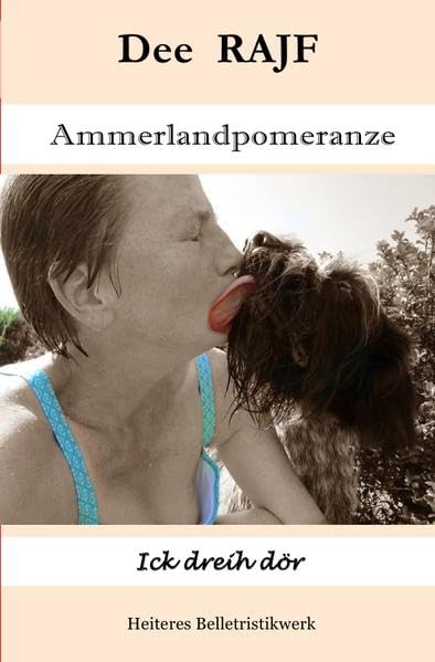 Ammerlandpomeranzen Geschichten: Ammerlandpomeranze Humour & Satire