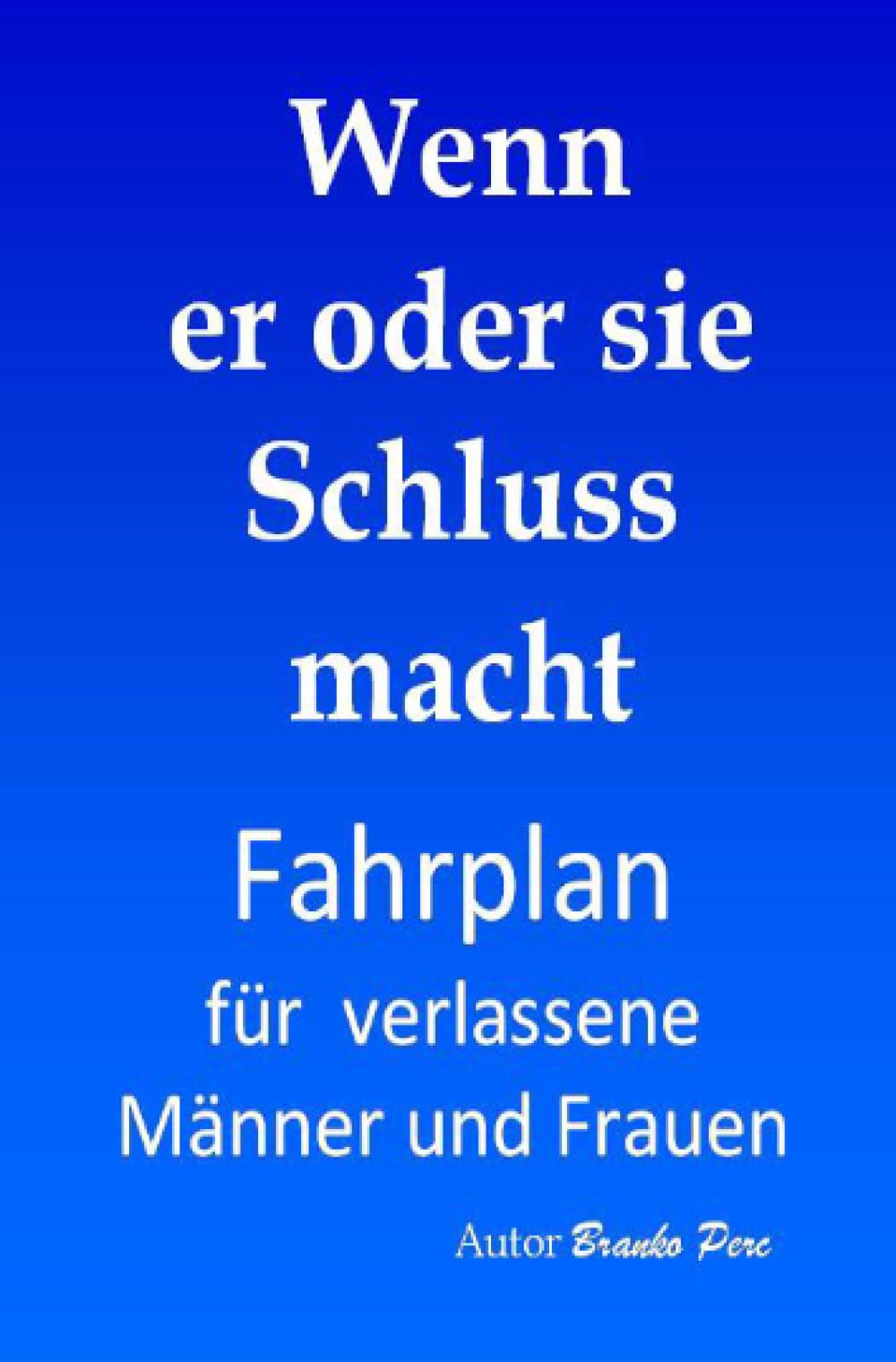 Wenn er oder sie Schluss macht: Fahrplan für verlassene Männer und Frauen Parents & Children
