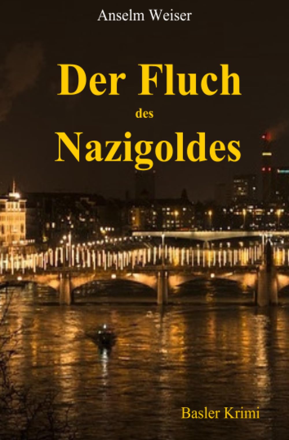 Der Fluch des Nazigoldes: Folgen des Dritten Reichs - Verbotene Homosexualität - Waffen SS - Untergetauchter SS Mann - Gold für Hitler von Mussolini -Herzl Judentum -Krimi aus Basel Drama