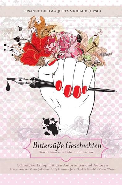 Bittersüße Geschichten: Geschichten vom Leben und Lieben Contemporary literature