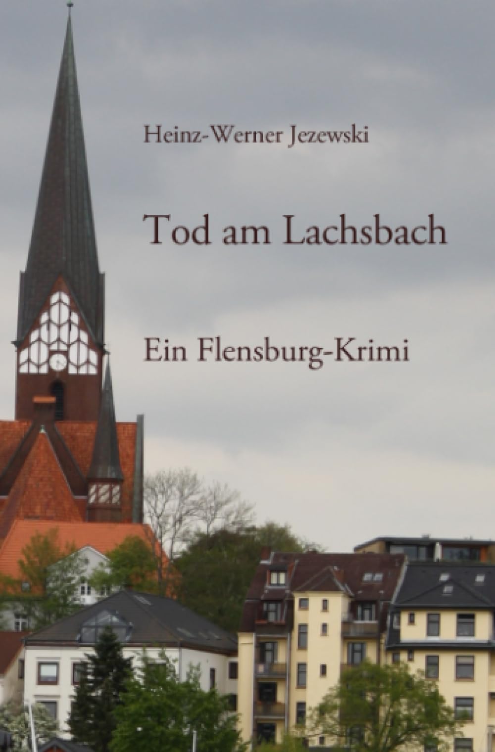 Tod am Lachsbach: Ein Flensburg-Krimi (Flensburg-Krimis) Contemporary literature
